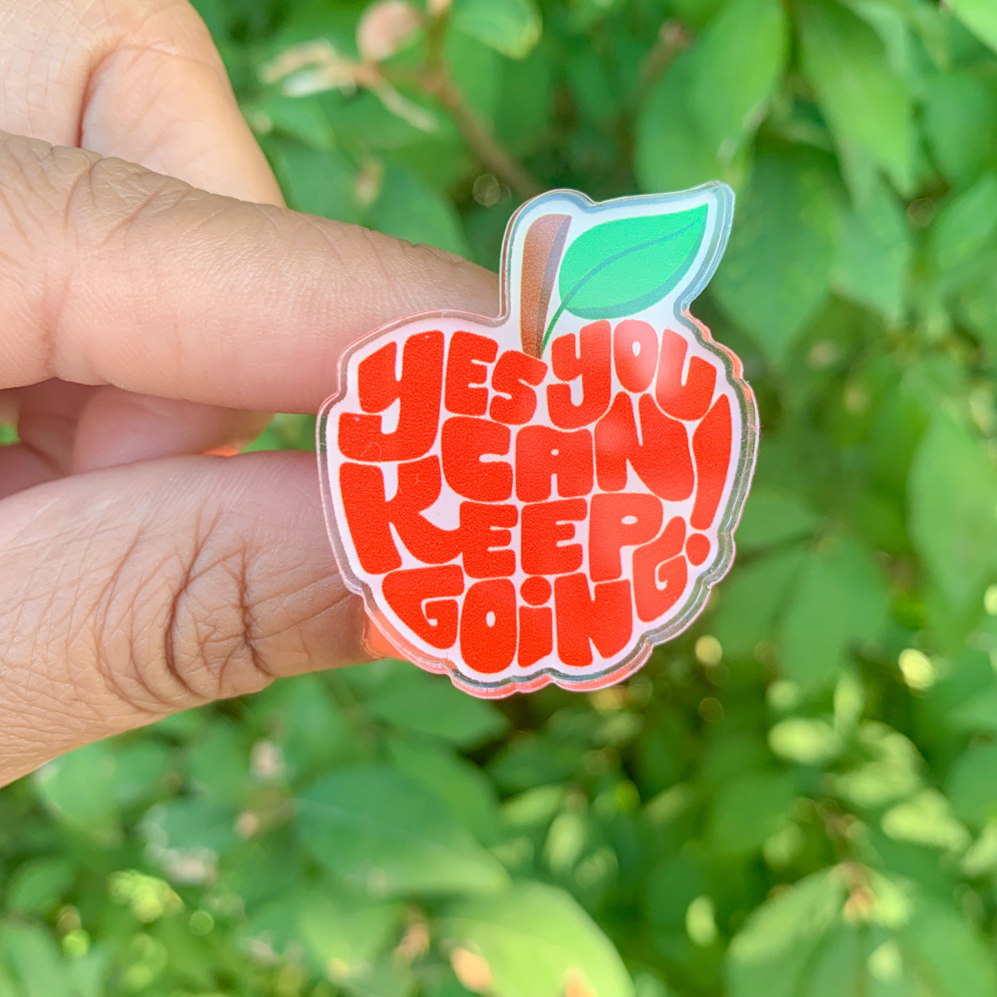 Teacher Pin- Yes You Can, Keep Going