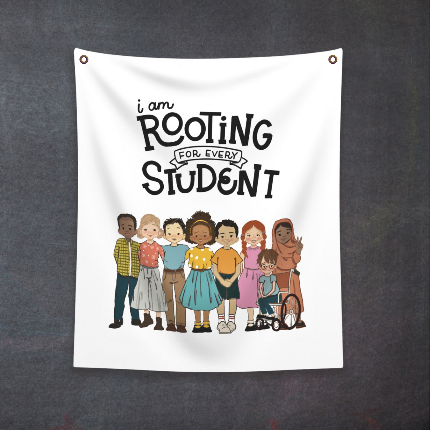 Classroom Decor- Tapestry I'm Rooting for Every Student
