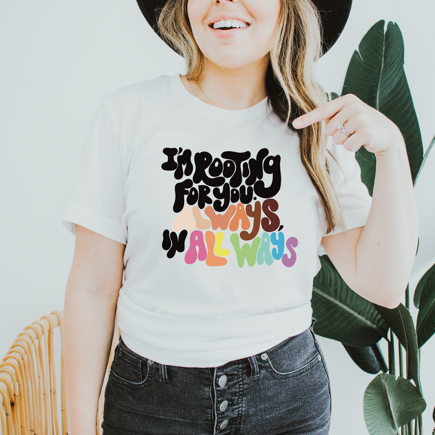 I'm Rooting for You. Always, in All Ways Diversity Shirt