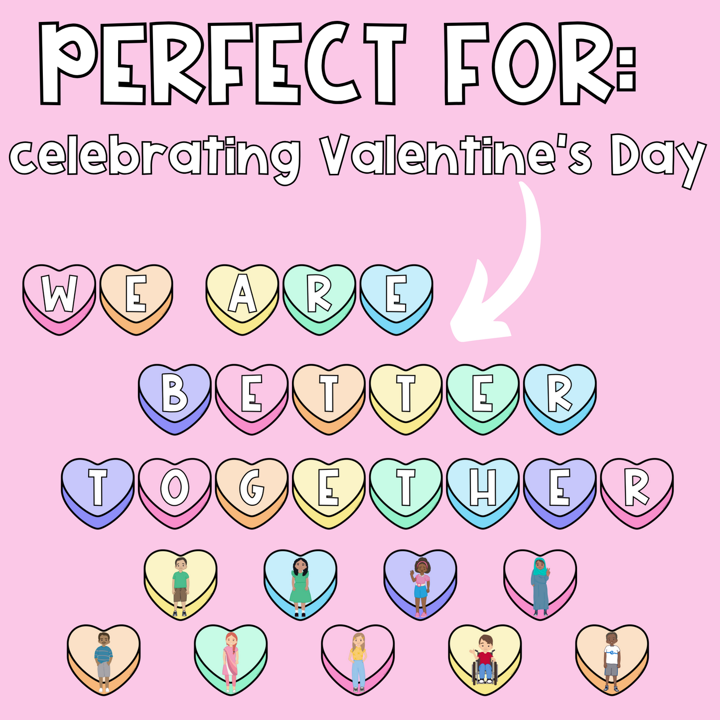 February Valentine's Day Bulletin Board- We Are Better Together