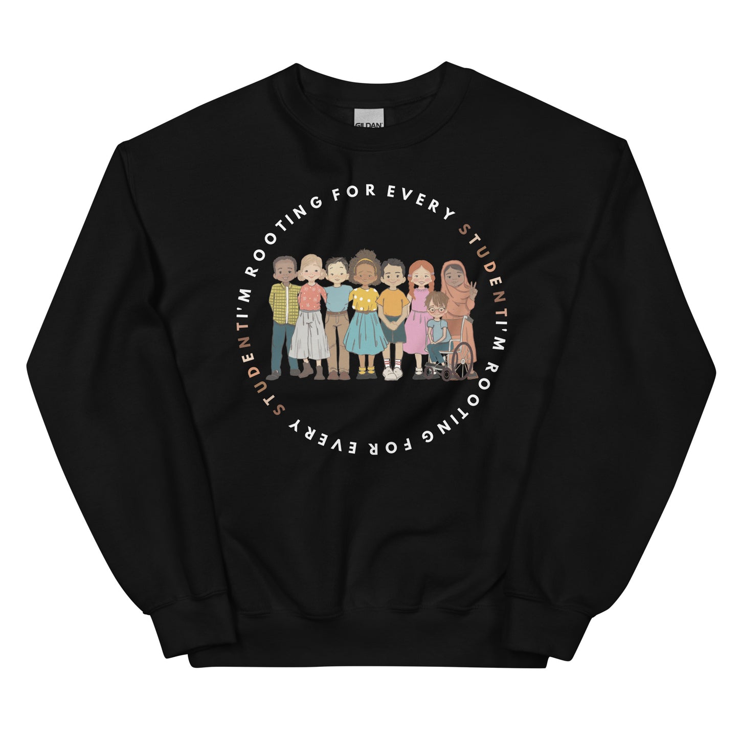 I'm Rooting for Every Student Diversity Sweatshirt