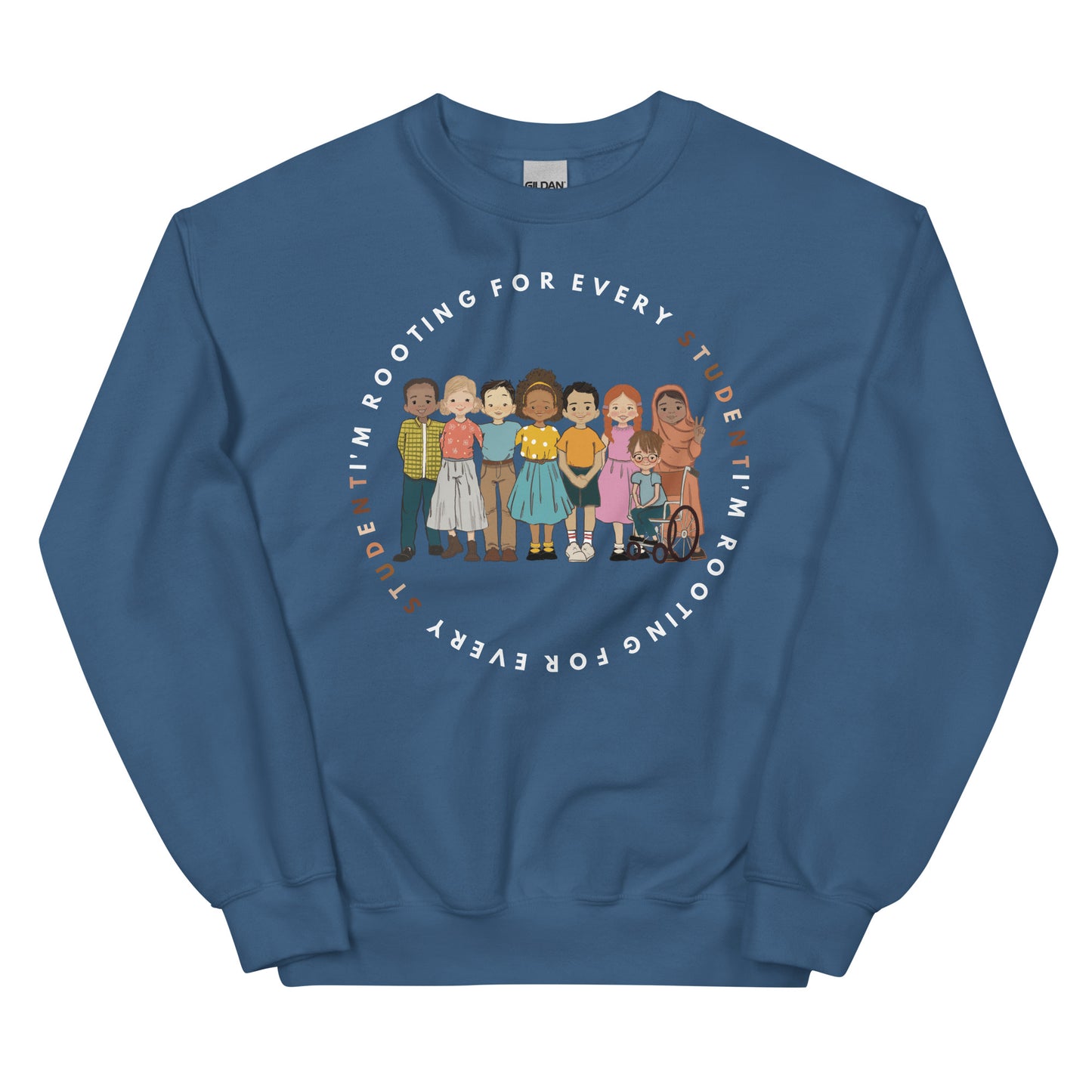 I'm Rooting for Every Student Diversity Sweatshirt