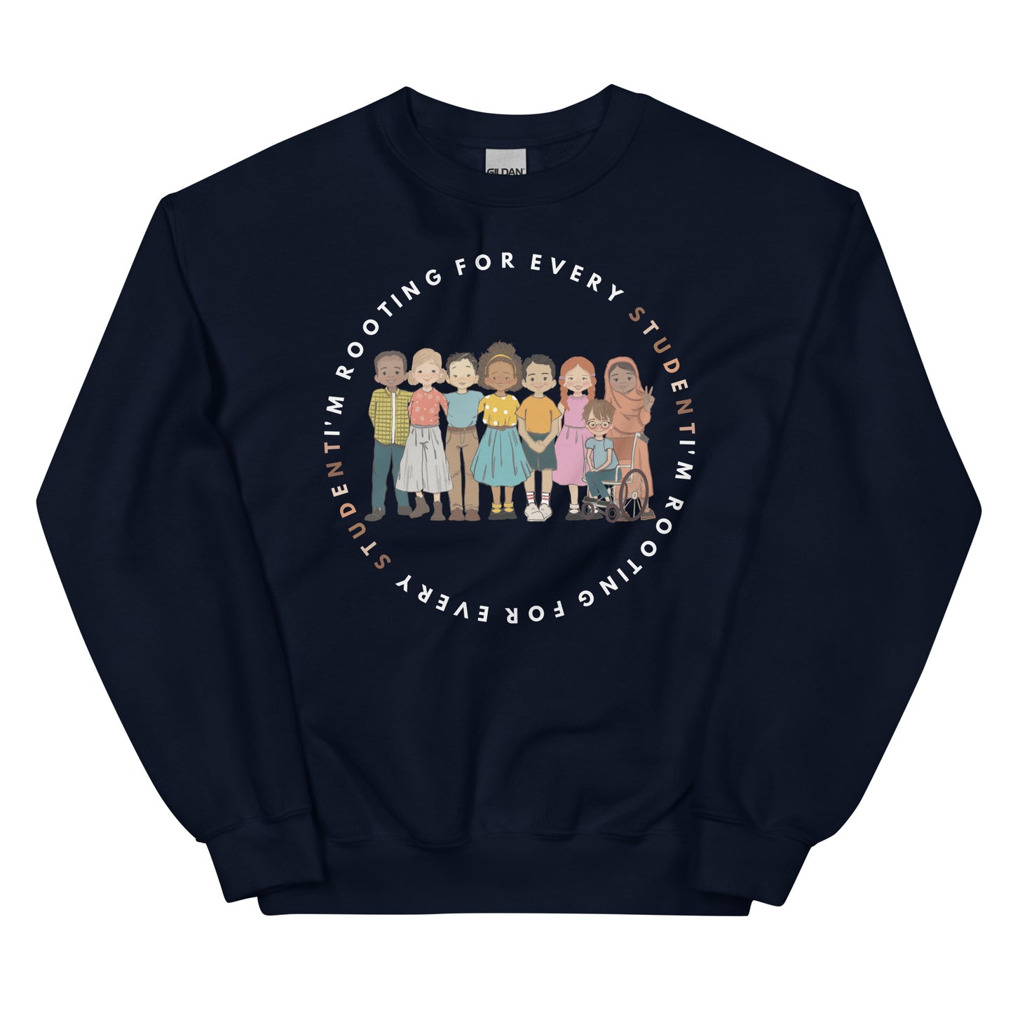 I'm Rooting for Every Student Diversity Sweatshirt