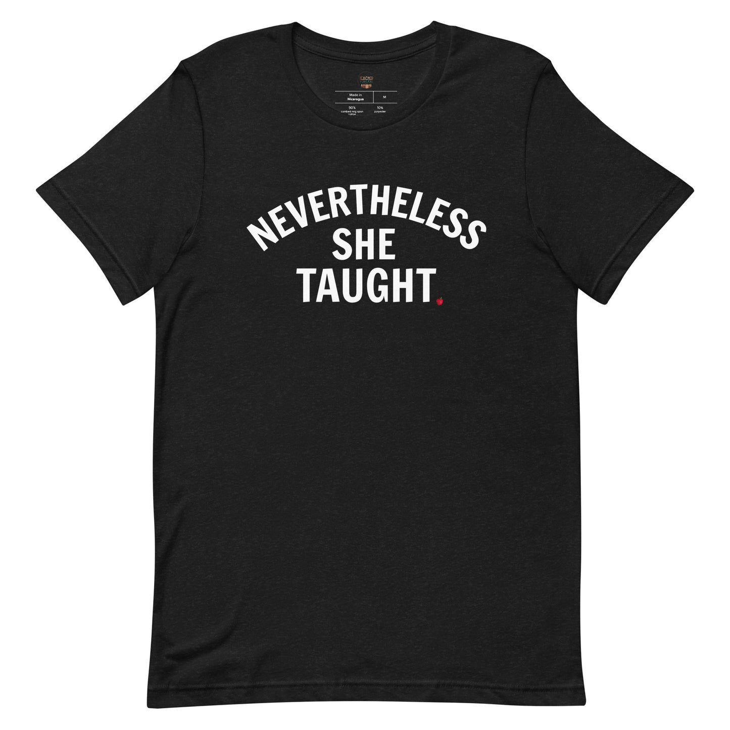 Nevertheless She Taught teacher shirt