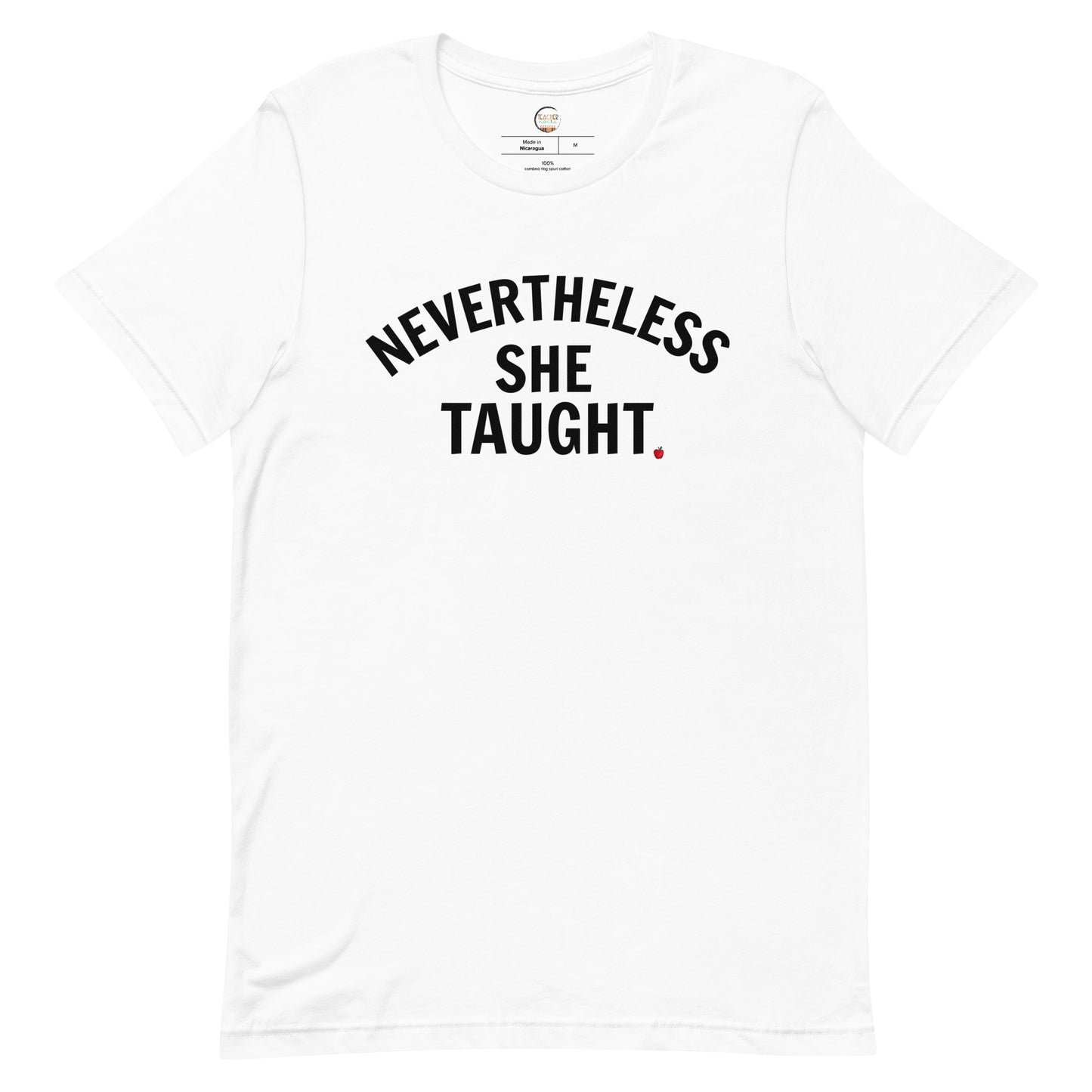 Nevertheless She Taught Teacher White Tshirt
