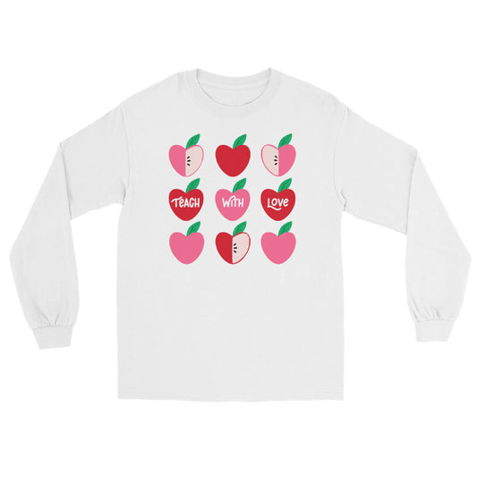 Teach with Love Long Sleeve Shirt
