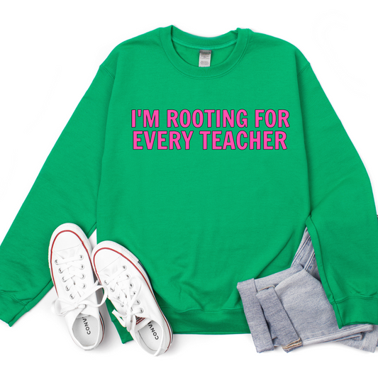 I'm Rooting for Every Teacher Crewneck