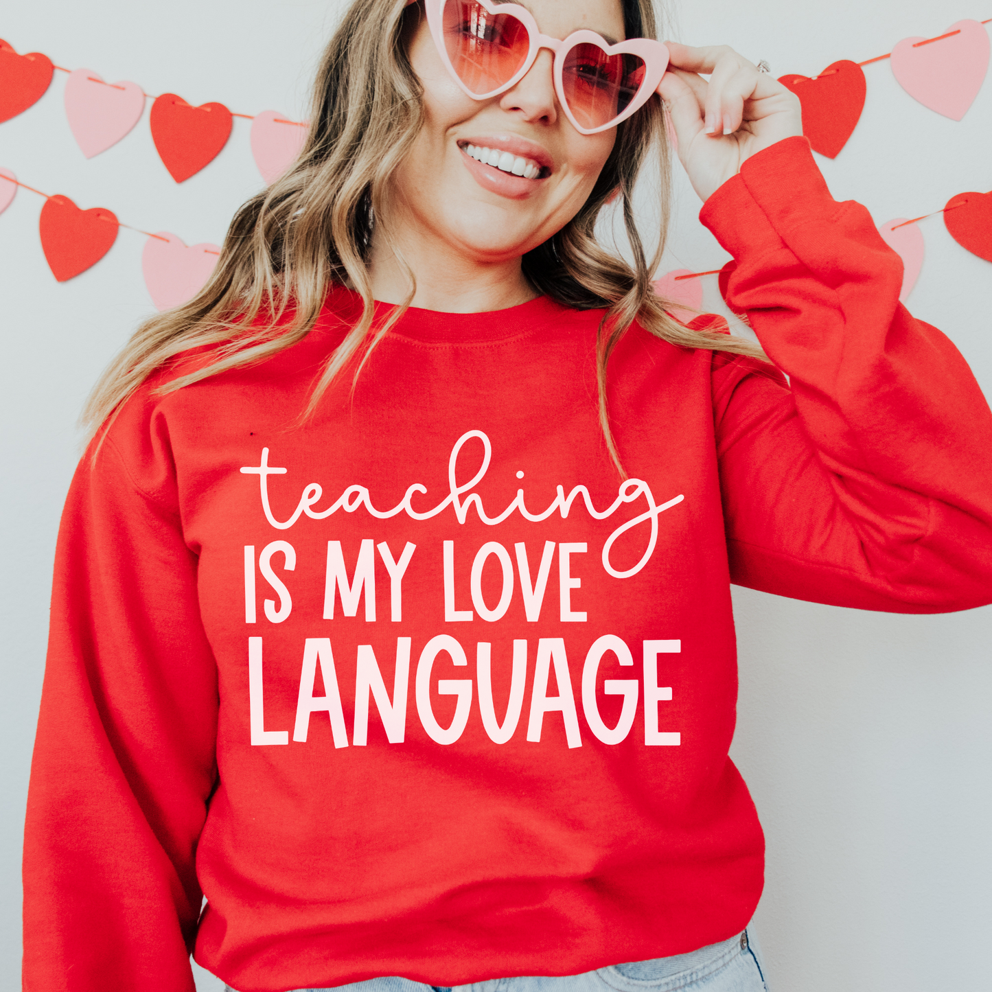 Valentine's Day Teacher Sweater-Teaching is My Love Language