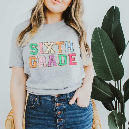 Sixth Grade Teacher Shirt (faux letter patches)