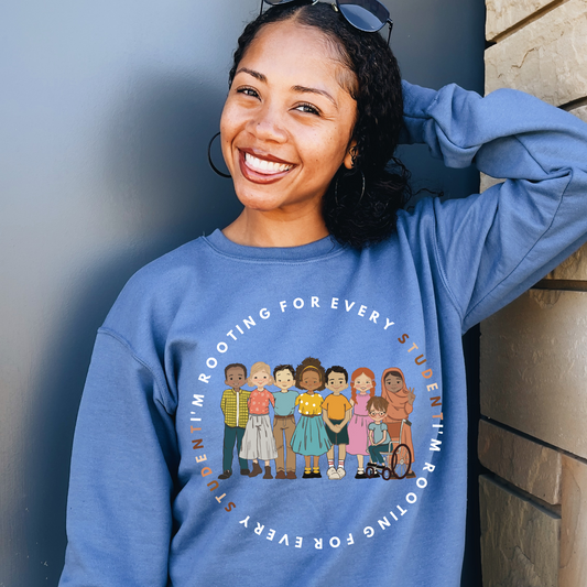 I'm Rooting for Every Student Diversity Sweatshirt
