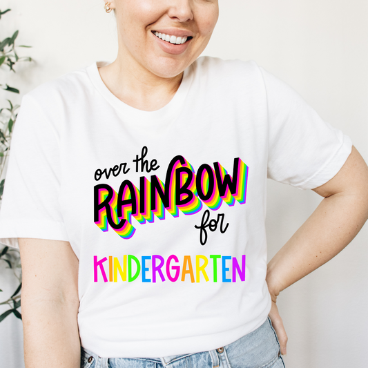 Over The Rainbow for Kindergarten Teacher Shirt, Bright kindergarten tee