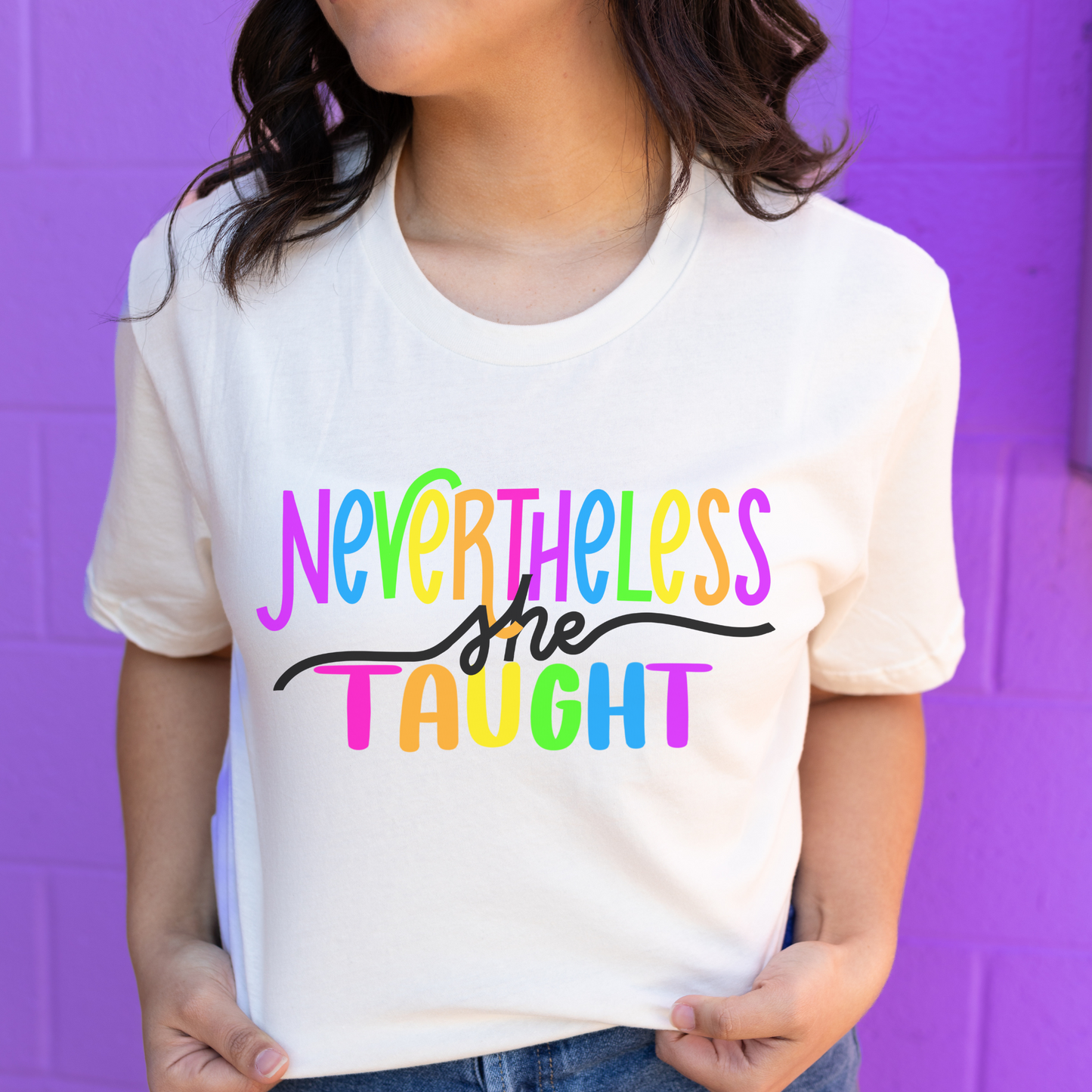 Nevertheless She Taught Rainbow teacher shirt