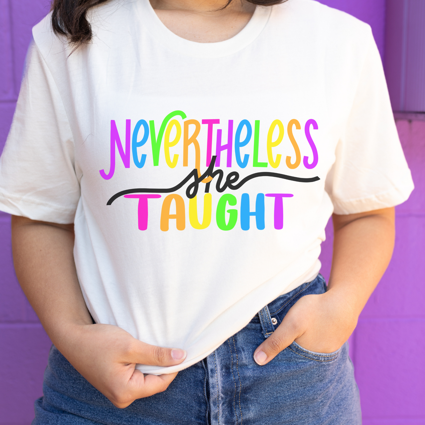 Nevertheless She Taught Rainbow teacher shirt