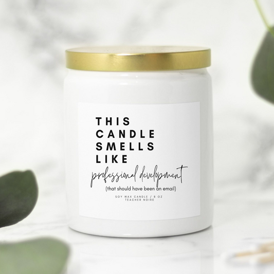 Professional Development ( This Should Have Been an Email) Candle