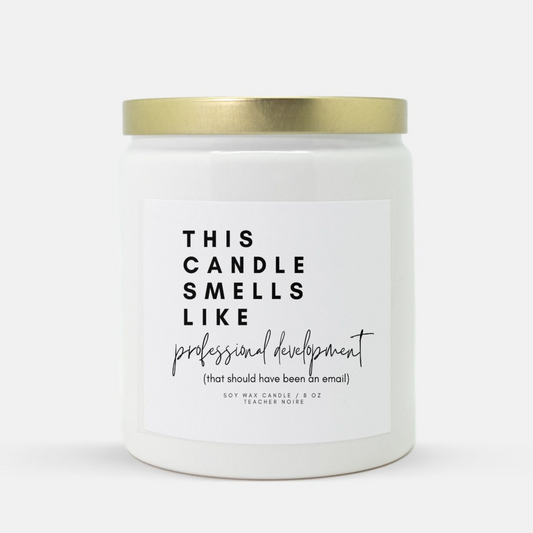 Professional Development ( This Should Have Been an Email) Candle