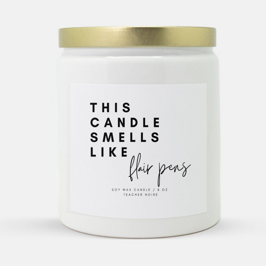 teach with flair pens candle