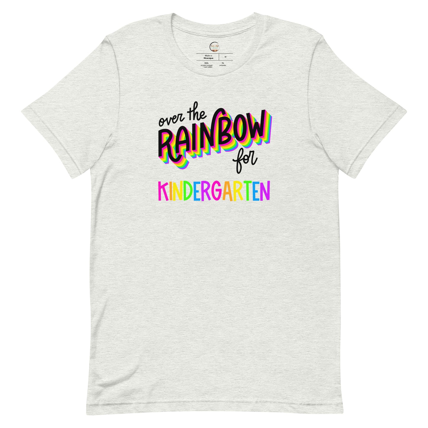 Over The Rainbow for Kindergarten Teacher Shirt, Bright kindergarten tee