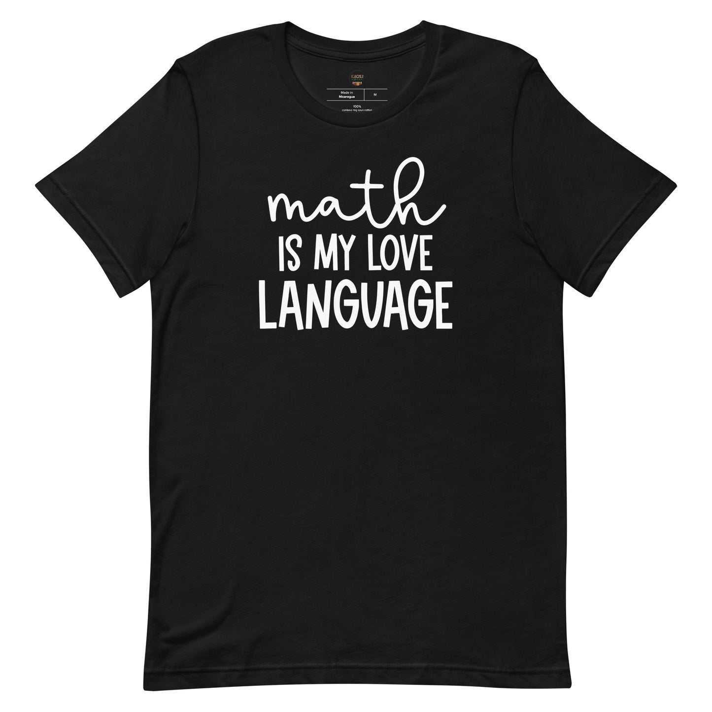 Math is my Love Language | Math Teacher Tshirt